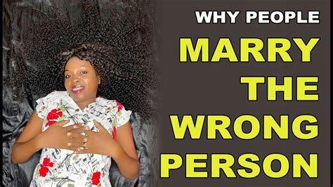 12 Reasons Why You Marry The Wrong Person Youtube