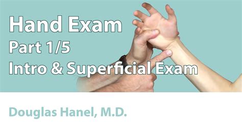 Hand Exam Part 01 Introduction And Superficial Exam Youtube