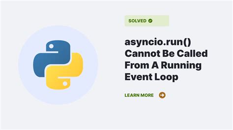 Asyncio Run Cannot Be Called From A Running Event Loop Error Python