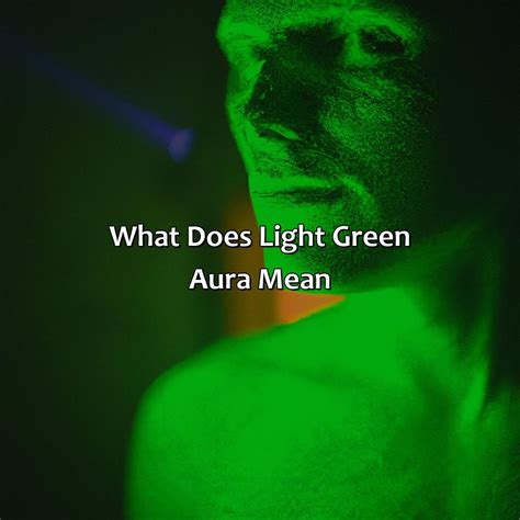 What Does Light Green Aura Mean Relax Like A Boss