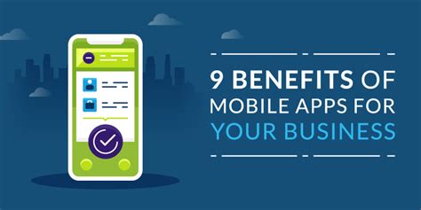 9 Benefits Of Mobile Apps For Your Business Appinstitute