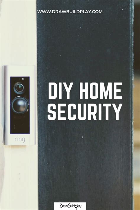 Diy Home Security Ideas To Modernize Your Home Security With A Nest