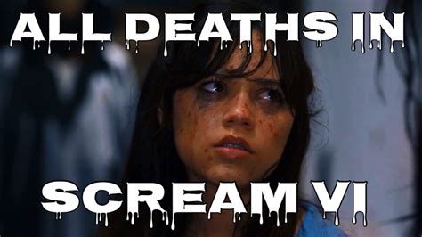 All Deaths In Scream Vi 2023 Youtube