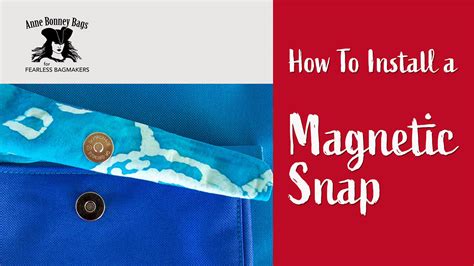 How To Add A Magnetic Snap Anne Bonney Bags