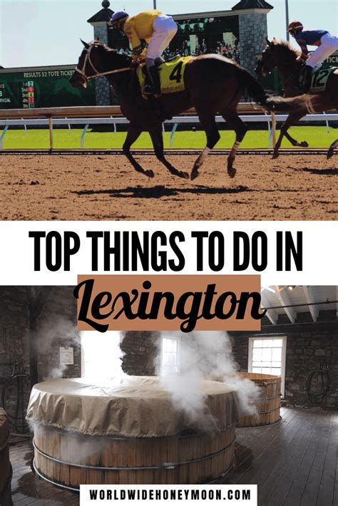 20 Unique Things To Do In Lexington Ky From A Local World Wide