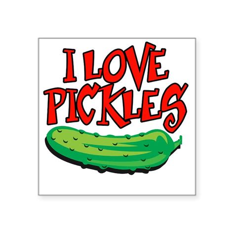 I Love Pickles Sticker Square I Love Pickles Square Sticker 3 X 3