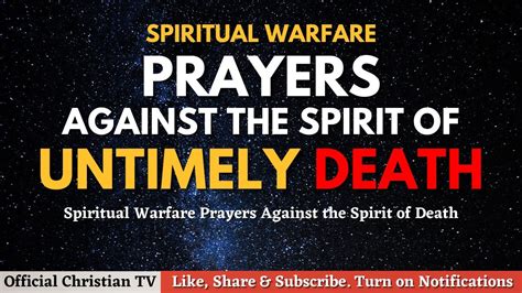 Prayers Against The Spirit Of Death Deliverance From Untimely Death