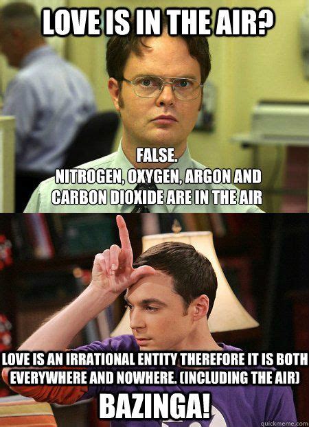 Love Is In The Air Bazinga ~ Schrute The Office Vs Sheldon The