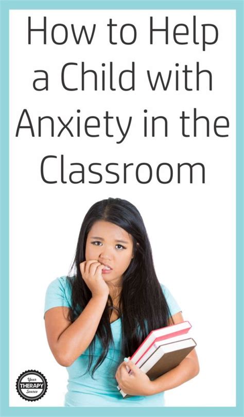 How To Help A Child With Anxiety In The Classroom Your Therapy Source
