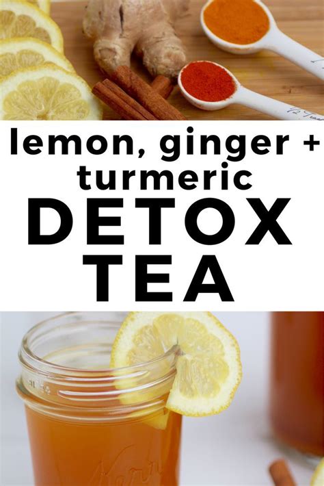 Detox Tea Recipe Lemon Ginger Turmeric Tea Nourish Move Love