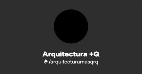 Arquitectura Q Instagram Facebook Tiktok Linktree