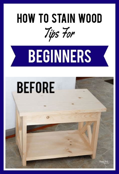 How To Stain Wood Tips For Beginners Howtostainfurniture Staining