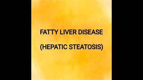 Fatty Liver Diseasehepatic Steatosis Gastrointestinal System