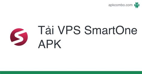 Vps Smartone Apk Android App Tải Miễn Phí