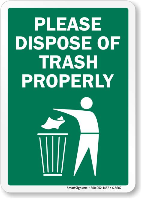 Dispose Of Trash Properly Sign Trash Litter Signs Sku S