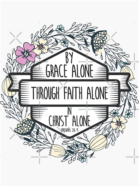 Christian Quote By Grace Alone Through Faith Alone In Christ Alone