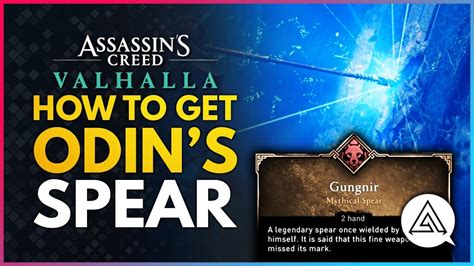 Assassins Creed Valhalla How To Get Odins Legendary Spear Gungnir