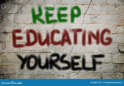 Keep Educating Yourself Concept Stock Image Image Of Motivation