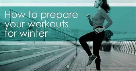 How To Prepare Your Winter Workouts 🙂 Winter Workout Workout Evening Workout
