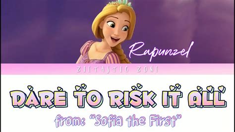 Dare To Risk It All Lyrics Sofia The First The Curse Of Princess