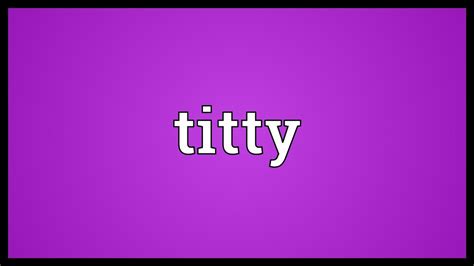 titty meaning youtube