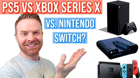 Xbox Series X Vs Ps5 Vs Nintendo Switch Which System Is The Best