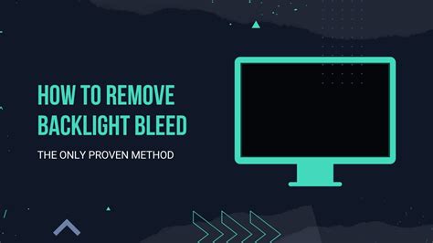 How To Remove Backlight Bleed The Only Proven Method Youtube