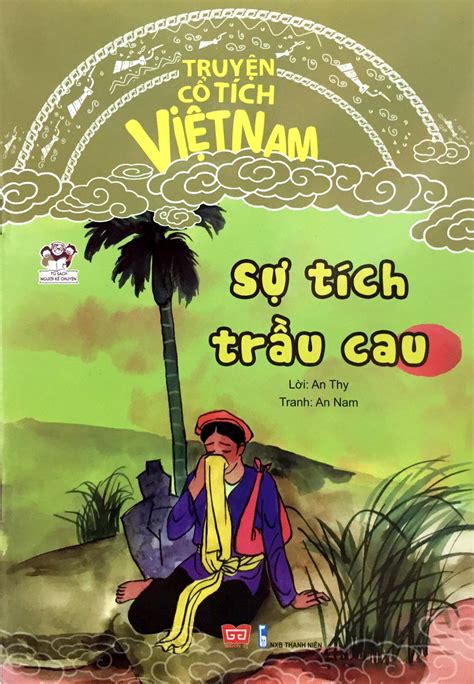Sự Tích Trầu Cau Truyện Cổ Tích Việt Nam Fahasa Mgg Shopee