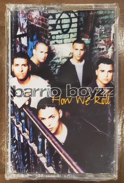Barrio Boyzz How We Roll 1995 Cassette Discogs
