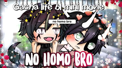 Gacha Life Gay Mini Movie - No Homo, Bro | Gay Gacha Life Mini Movie | BL GLMM | satansangel