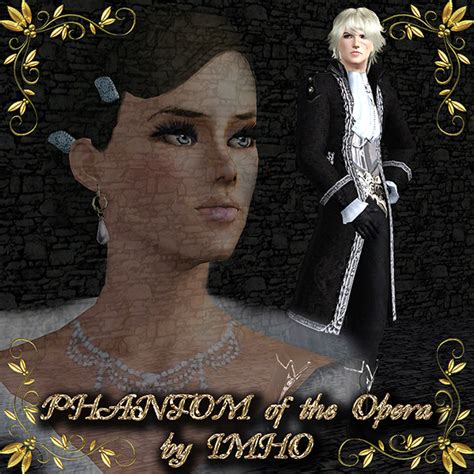 Imho Sims Phantom Of The Opera Sim Ts4 By Imho