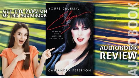Yours Cruelly Elvira Cassandra Peterson Review Audiobook Youtube