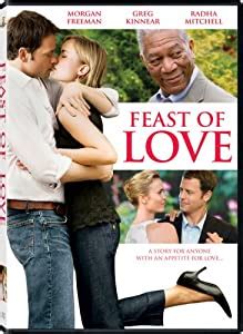 Amazon Com Feast Of Love Greg Kinnear Radha Mitchell Morgan Freeman