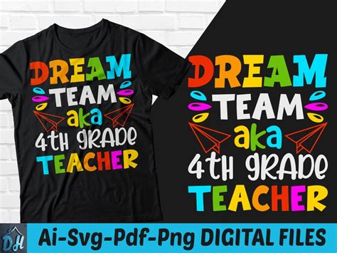 Dream Team Aka 4th Grade Teacher T Shirt Design Dream Team Aka 4th