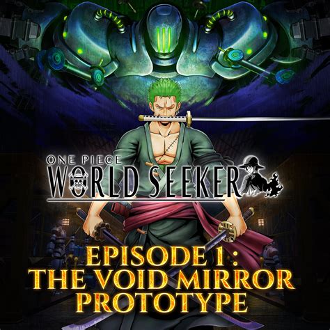 One Piece World Seeker Extra Episode 1 Void Mirror Prototype