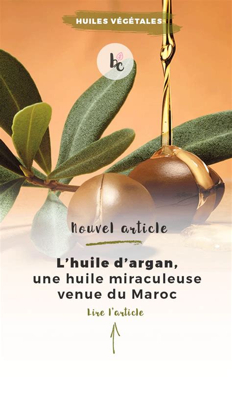 Huile D Argan Un Soin D Exception Pour La Peau Et Les Cheveux BC En