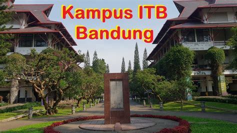 🎓kampus Itb Institut Teknologi Bandung Jl Ganesha Youtube