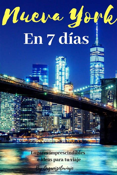 Que Ver Y Hacer En Nueva York En Un Viaje De 7 Días Lugares