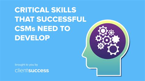 Critical Skills That Successful Csms Need To Develop Business 2 Community