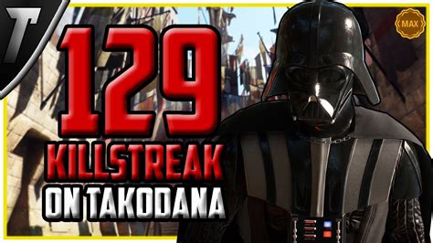 Star Wars Battlefront 2 Darth Vader 129 Killstreak Takodana Max