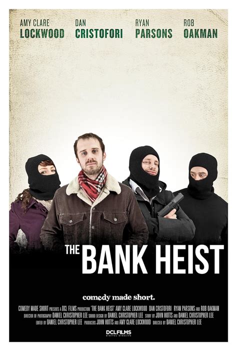 The Bank Heist Short IMDb