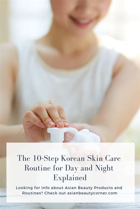 Step Korean Skin Care Routine Day And Night Korean Skincare Routine Korean Skincare Skin