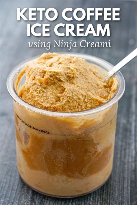 Ninja Creami Coffee Ice Cream Recipe Dairy Free Keto Low Calorie Recipe In Keto