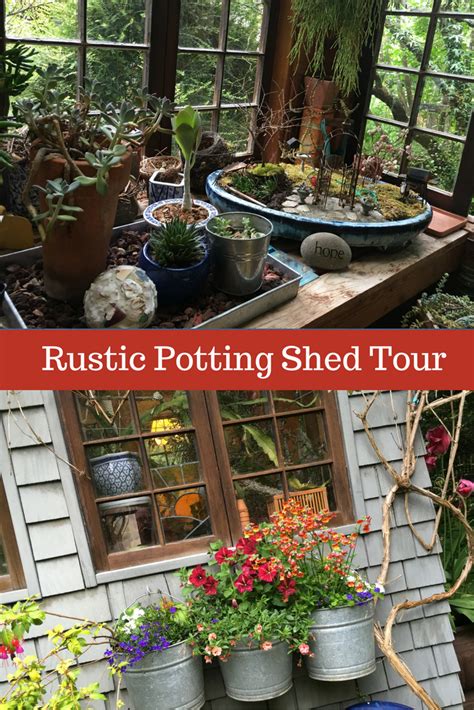 Rustic Potting Shed Tour Backyard Diy Projects