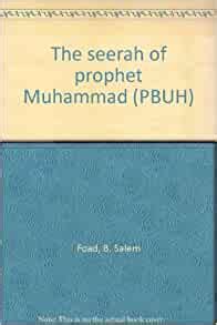 The Seerah Of Prophet Muhammad PBUH B Salem Foad Amazon Com Books