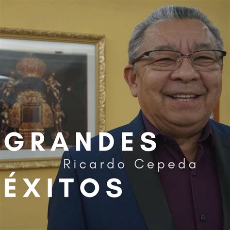 Ricardo Cepeda Grandes Xitos De Ricardo Cepeda Apple Music