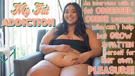 My Fat Addiction Feedee Interview Feeder And Feedee Clip Store