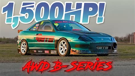 1500hp Awd B Series Integra 19l Honda Dominates 1500hp Exotics