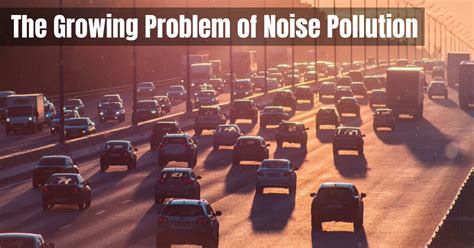The Growing Problem Of Noise Pollution Lifestyle Hearing Solutions Of