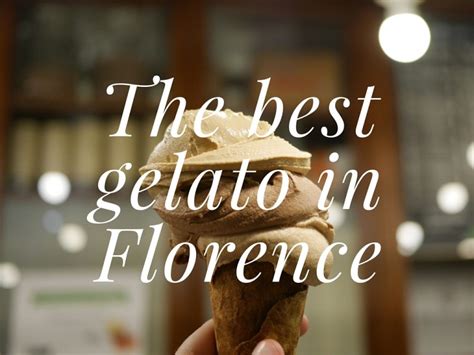 The Best Gelato In Florence The Sweet Wanderlust